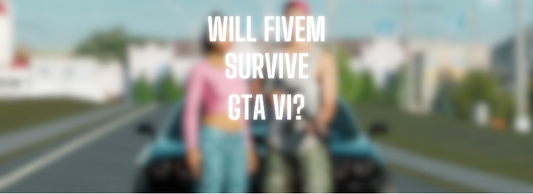 Preparing for GTA 6: Can FiveM Servers Survive & Thrive in the New Era?