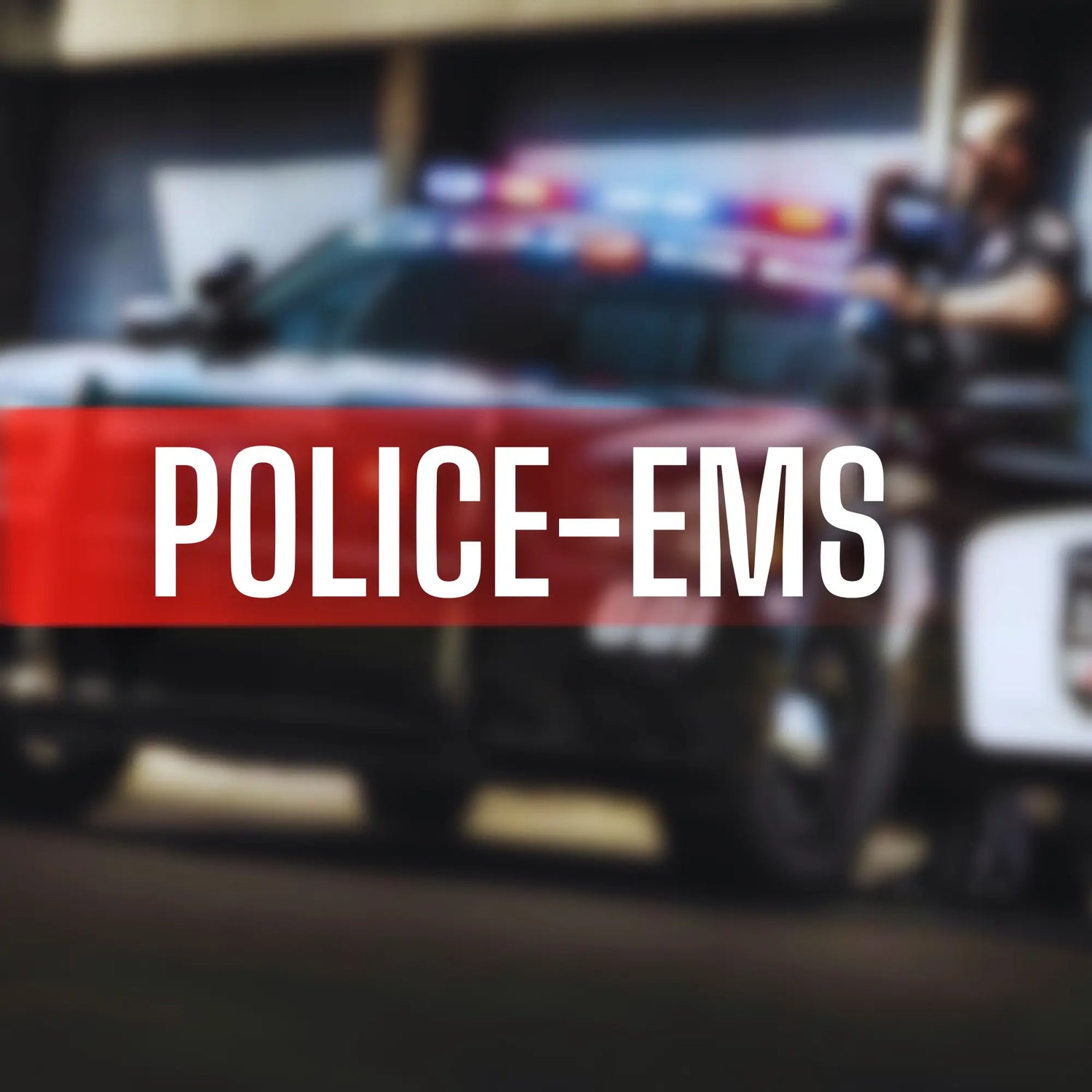 Police-EMS Cars