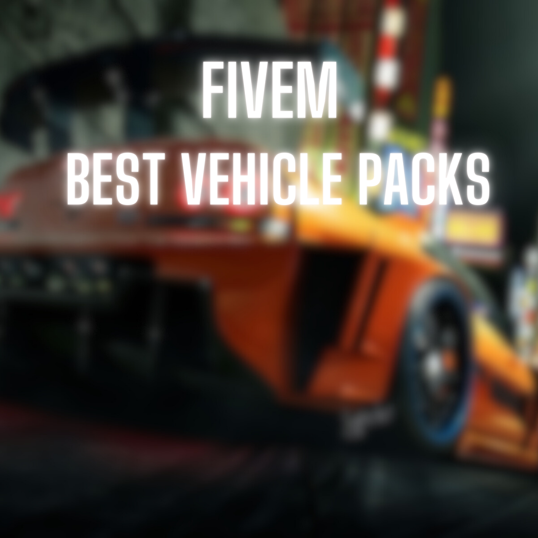 Best FiveM Vehicle Packs and Mods